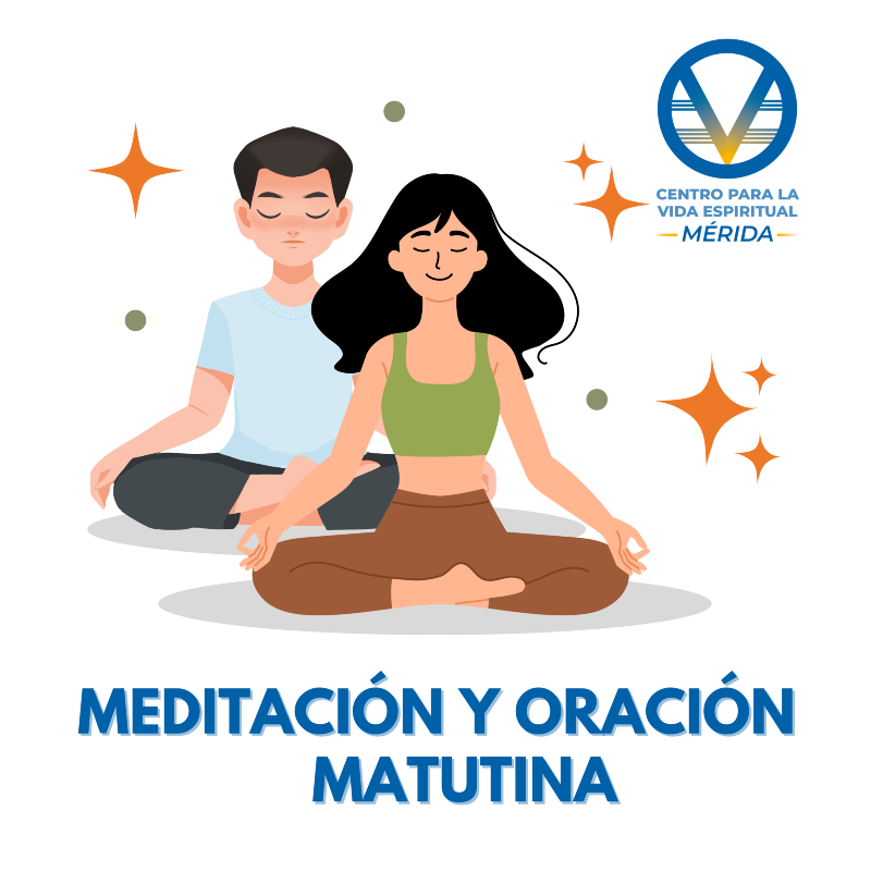 Meditación y Oración Matutina